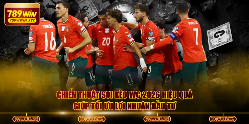 Soi Kèo World Cup 2026 - Cơ Hội Chiến Thắng Từ 104 Trận Đấu 4 Chiến thuật soi kèo WC 2026 hiệu quả giúp tối ưu lợi nhuận đầu tư